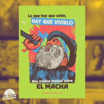 Lo que hay que Soñar hay que vivirlo Una Crónica musical sobre el Macha1