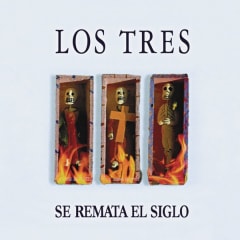 Los Tres - Se Remata el Siglo (Vinilo)