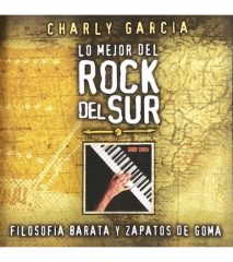 Charly García - Filosofía Barata y Zapatos de Goma (Lo Mejor del Rock del Sur) (CD)