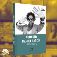 Sergio Cancino - Acuario - Manuel García