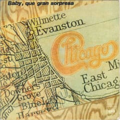 Chicago - Baby, Que Gran Sorpresa (Vinilo 7