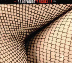 Bajofondo - Tangoclub (CD)
