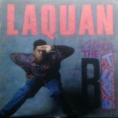 Laquan - Now's The B Turn (Vinilo Nuevo)