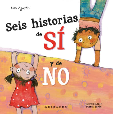 SEIS HISTORIAS DEL SÍ Y DEL NO