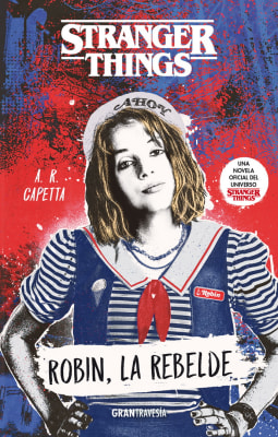 STRANGER THINGS. ROBIN LA REBELDE