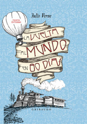 LA VUELTA AL MUNDO EN 80 DÍAS (TEXTO ÍNTEGRO)