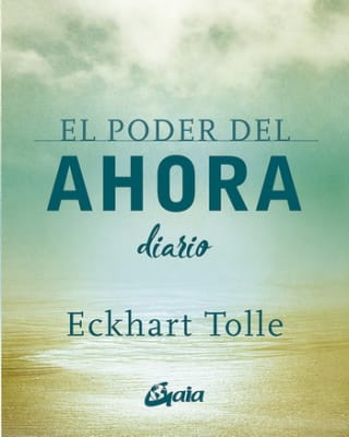 EL PODER DEL AHORA, DIARIO