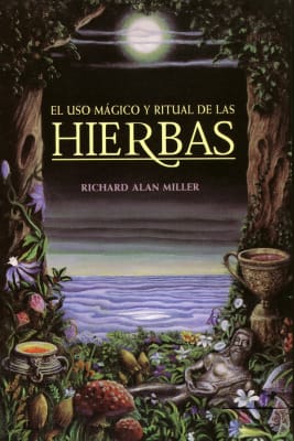 EL USO MÁGICO Y RITUAL DE LAS HIERBAS