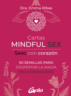 CARTAS MINDFUL SEX. SEXO CON CORAZÓN