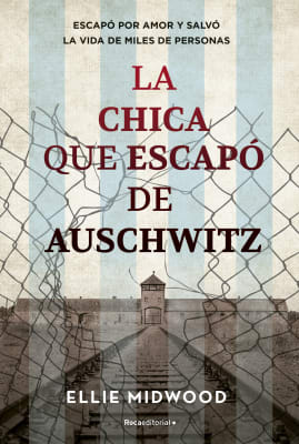 LA CHICA QUE ESCAPÓ DE AUSCHWITZ