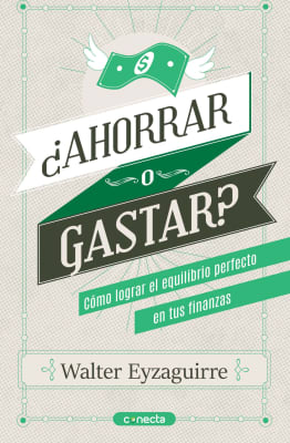 ¿AHORRAR O GASTAR?