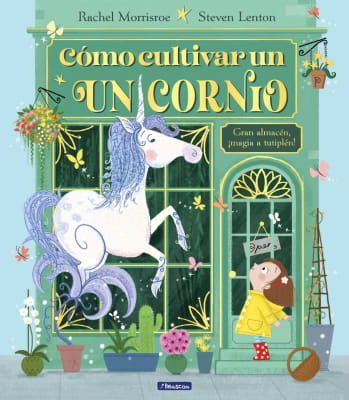 CÓMO CULTIVAR UN UNICORNIO