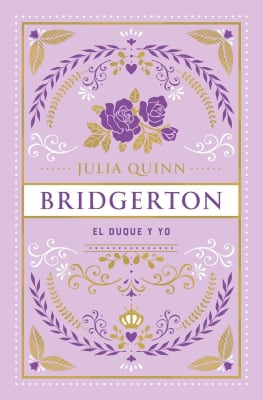 EL DUQUE Y YO (BRIDGERTON 1) (ED. ESPECIAL)