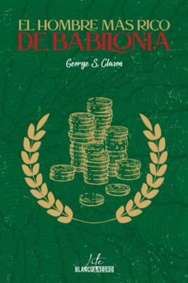 EL HOMBRE MÁS RICO DE BABILONIA