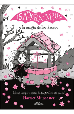 ISADORA MOON Y LA MAGIA DE LOS DESEOS