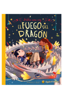 HABÍA UNA VEZ. EL FUEGO DEL DRAGÓN