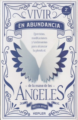 VIVIR EN ABUNDANCIA DE LA MANO DE LOS ÁNGELES