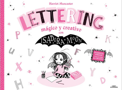 ISADORA MOON. LETTERING MÁGICO Y CREATIVO