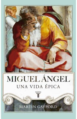 MIGUEL ANGEL. UNA VIDA ÉPICA