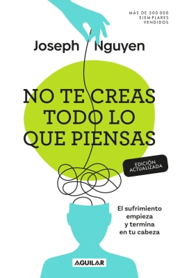 NO TE CREAS TODO LO QUE PIENSAS (EDICIÓN ACTUALIZADA)