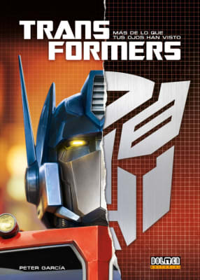 TRANSFORMERS: MÁS DE LO QUE TUS OJOS HAN VISTO