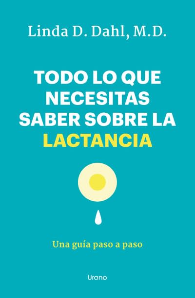 TODO LO QUE NECESITAS SABER SOBRE LA LACTANCIA1