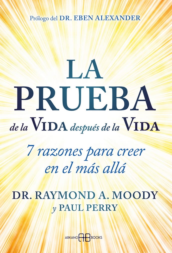 LA PRUEBA DE LA VIDA DESPUÉS DE LA VIDA1