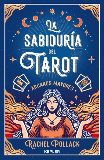 LA SABIDURÍA DEL TAROT. ARCANOS MAYORES1