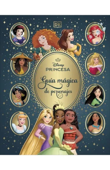 DISNEY PRINCESAS. GUÍA MÁGICA DE PERSONAJES1