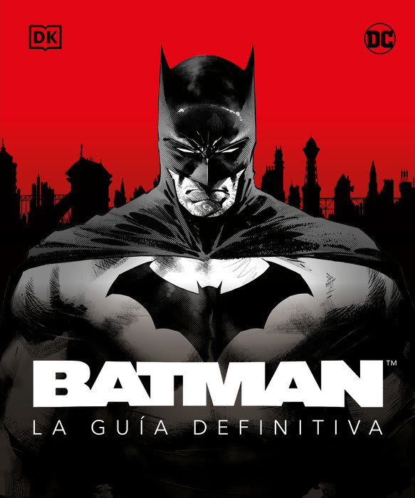 BATMAN. LA GUÍA DEFINITIVA1