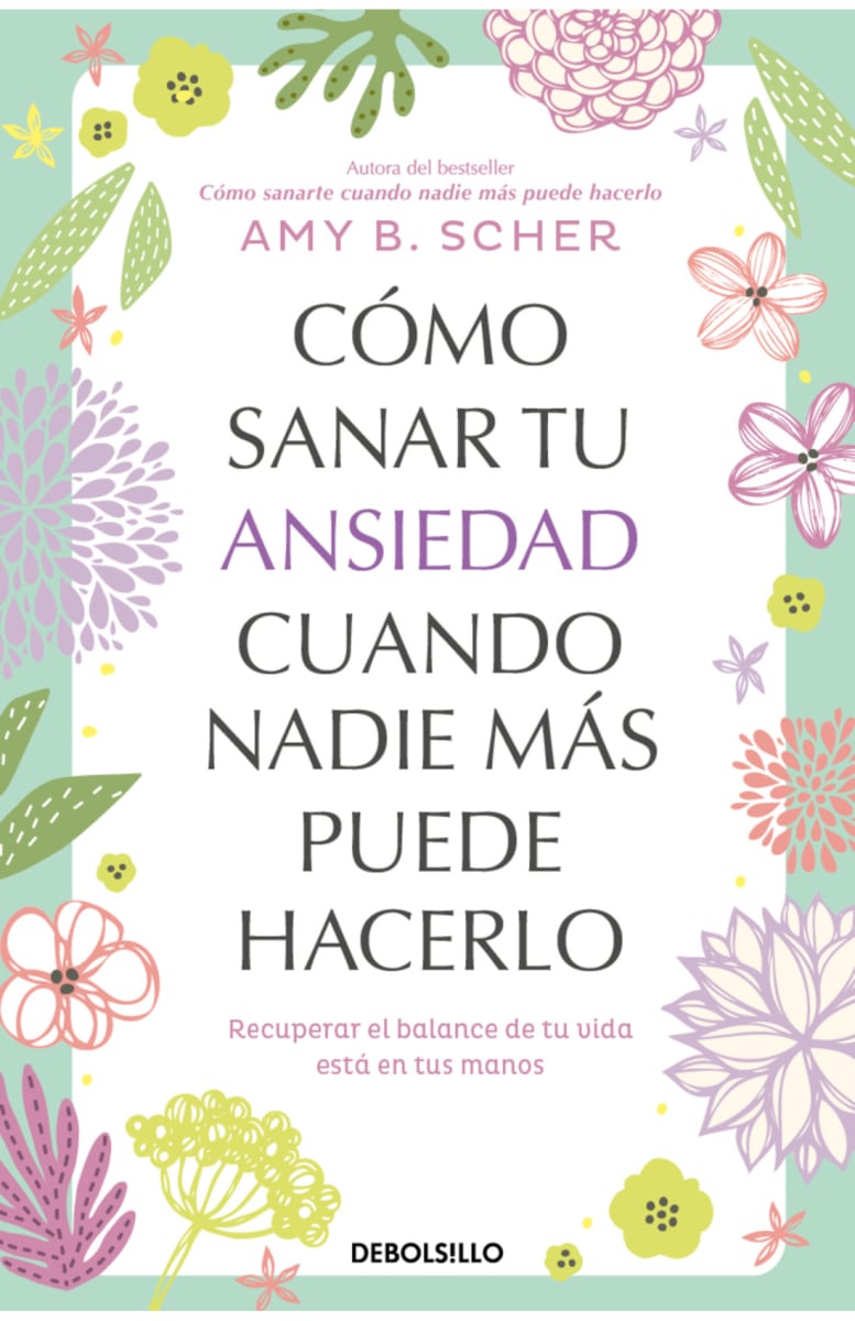 CÓMO SANAR TU ANSIEDAD CUANDO NADIE MÁS PUEDE HACERLO1