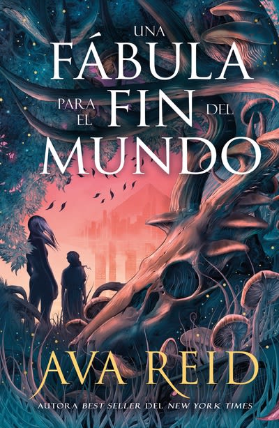 UNA FÁBULA PARA EL FIN DEL MUNDO1