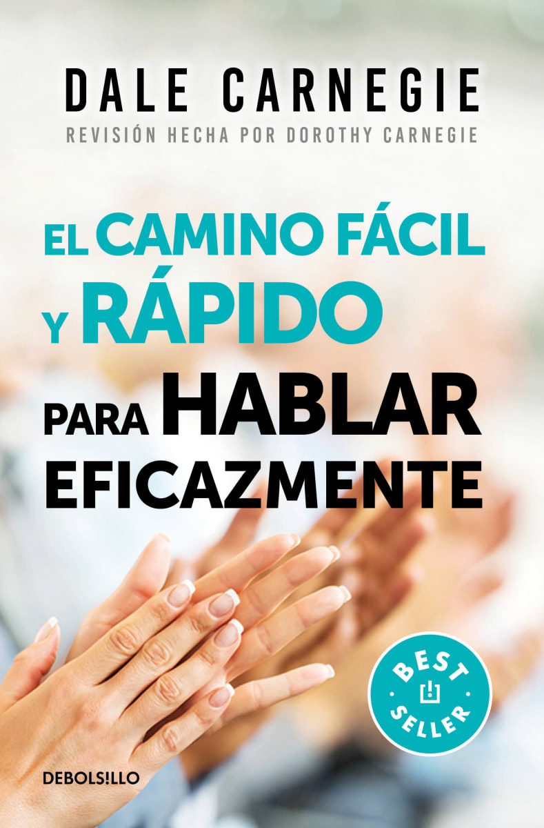 EL CAMINO FÁCIL Y RÁPIDO PARA HABLAR EFICAZMENTE1