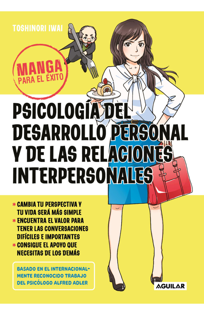 MANGA PARA EL ÉXITO. PSICOLOGÍA DEL DESARROLLO PERSONAL Y DE LAS RELACIONES INTERPERSONALES1