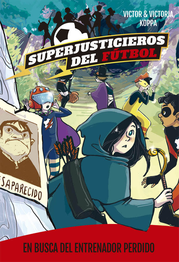 SUPERJUSTICIEROS DEL FÚTBOL 3. EN BUSCA DEL ENTRENADOR PERDIDO1