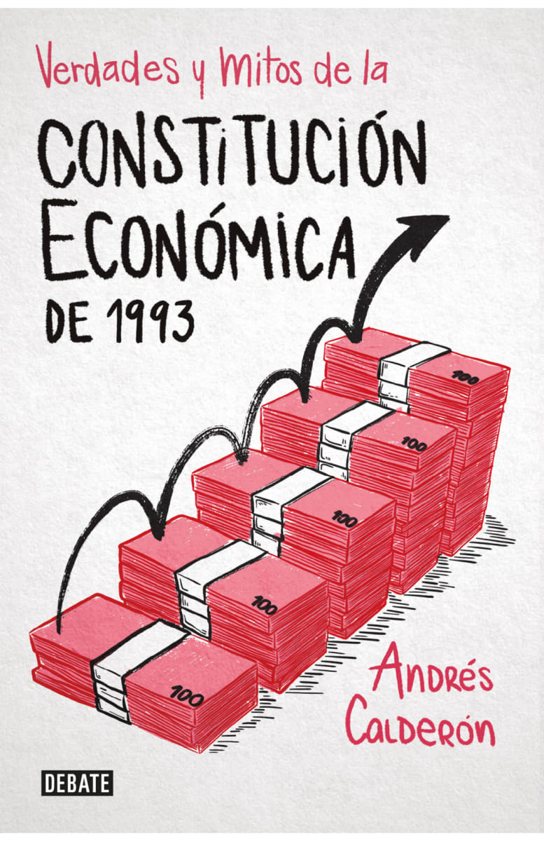 VERDADES Y MITOS DE LA CONSTITUCIÓN ECONÓMICA DE 19931