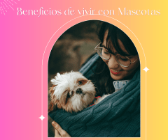 Los Super poderes de nuestras Mascotas. ¿Cómo nos benefician a nuestra salud y a nuestros niños?