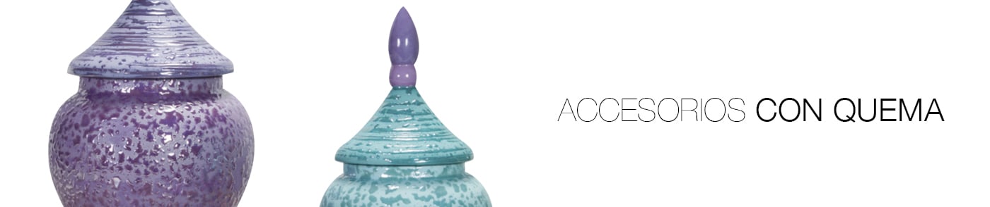 ACCESORIOS CON QUEMA
