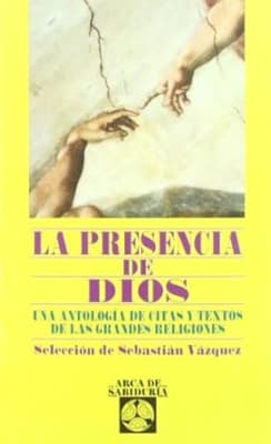 La Presencia de Dios. Una antologia de citas y textos de las grandes religiones Tapa blanda