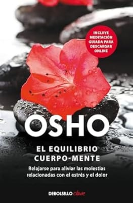 El equilibrio cuerpo-mente  Osho (Autor)