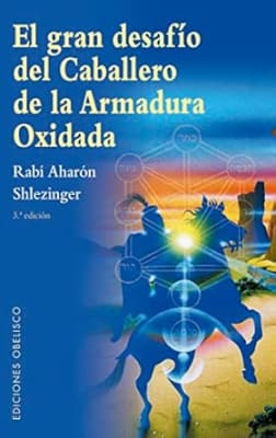 El gran desafío del caballero de la armadura oxidada (N.E.) (Spanish Edition) Tapa blanda