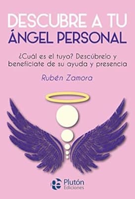 Descubre tu Ángel Personal de Rubén Zamora (Autor)Tapa blanda