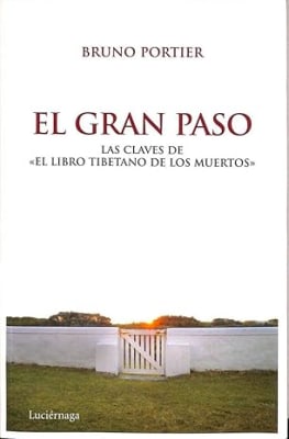 El Gran Paso Las Claves De El Libro Tibetano De Los Muertos
