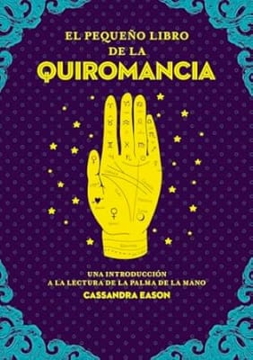 El pequeño libro de la quiromancia (Spanish Edition)