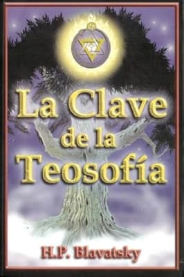 LA CLAVE DE LA TEOSOFIA