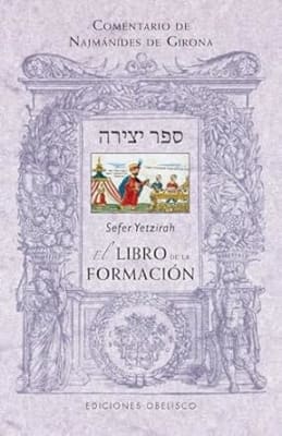 Sefer Yetzirah: El libro de la formación (Coleccion Cabala y Judaismo) (Spanish Edition)