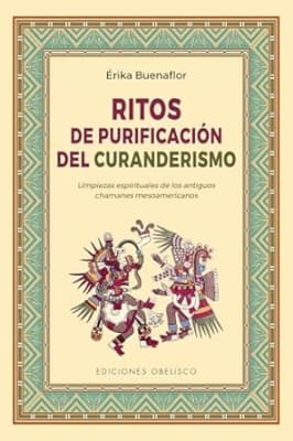 Ritos de purificación del curanderismo (Spanish Edition) Tapa blanda