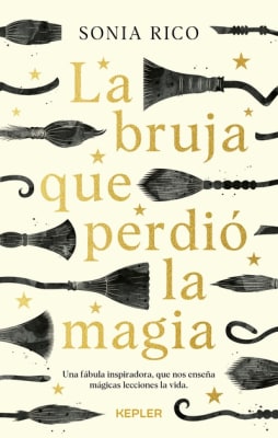 La bruja que perdió la magia -  SONIA RICO (Autor)