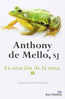 La oración de la Rana 1 - Anthony de Mello (Author) Tapa blanda
