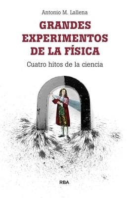 Grandes Experimentos de la Fisica